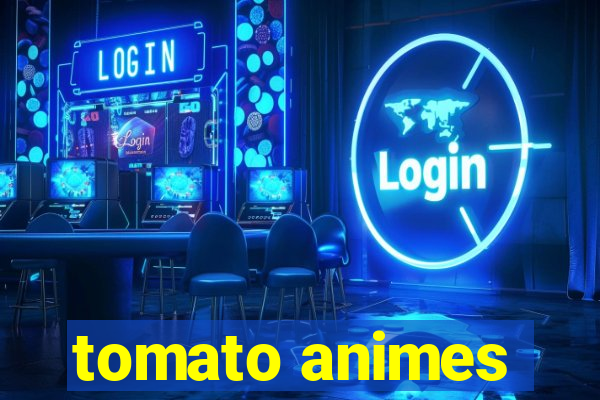 tomato animes